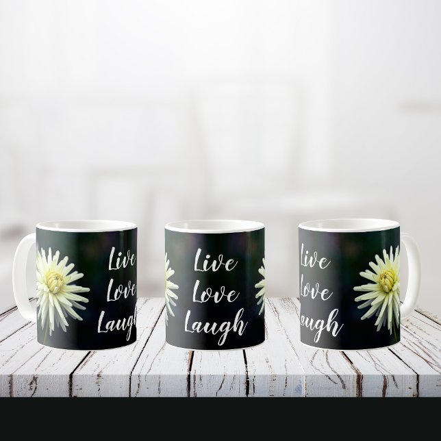 White Dahlia Blume Motivierend Live Liebe Laugh Kaffeetasse (Live Love Laugh, white Dahlia)