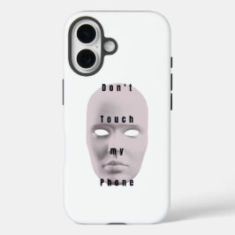 "White Don't touch my phone design "| phone case