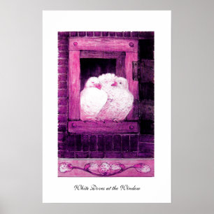 WHITE DOVES AT THE WINDOW, pink purple violet Poster