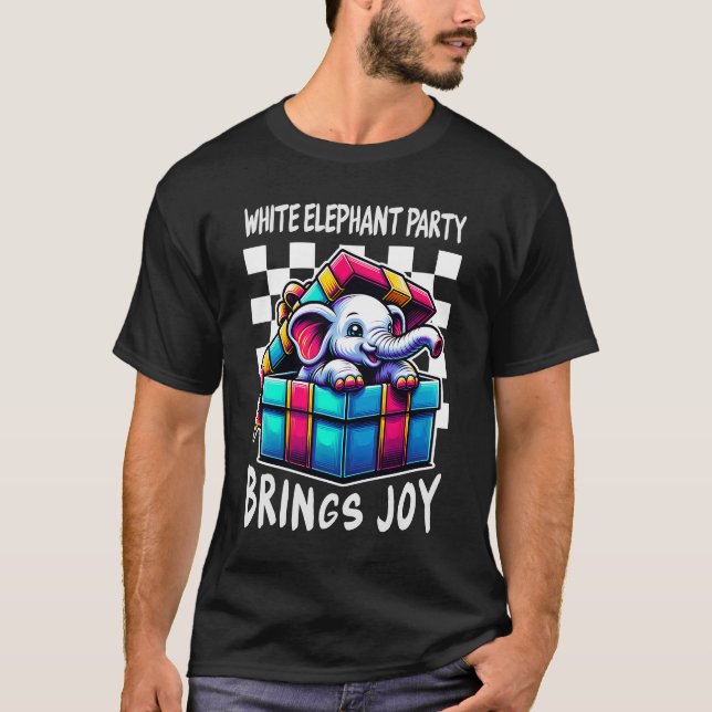White Elephant Party Gift Brings Joy T-Shirt (Vorderseite)