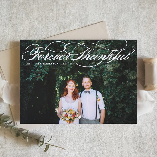 White Forever Thankful Elegant Script Hochzeit Dankeskarte (Von Creator hochgeladen)