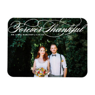 White Forever Thankful Elegant Script Hochzeit Magnet