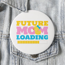 White Future Mama Loading Girl Duck Babydusche Button