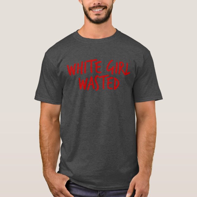 White Girl Wasted Funny Warning Womens Drinking gi T-Shirt (Vorderseite)