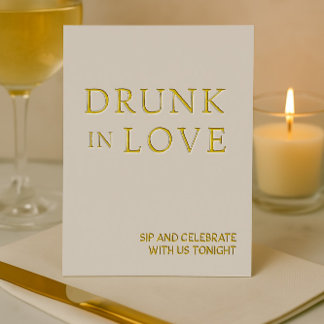 White & Gold Betrunken in Liebe Wedding Bar Sign Folien Feiertagskarte
