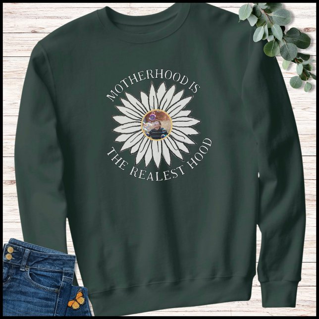 White & Green Funny Mom Quote 1 Photo Flower Sweatshirt (Von Creator hochgeladen)