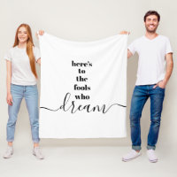 White Here's to Fools Who Dream Black Typografy