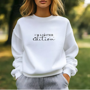 White I am Limited Edition Print Sweatshirt