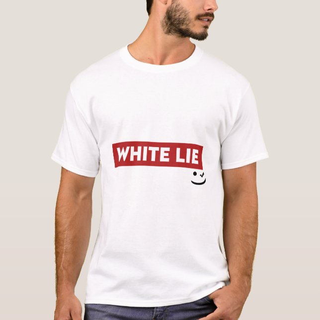 White Lies Party Ideen Essenziell T-Shirt (Vorderseite)
