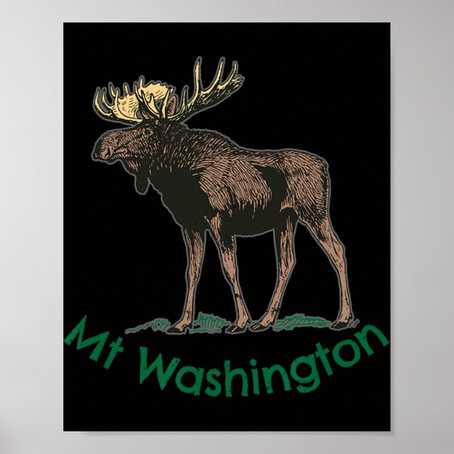 White Mountains Mt Washington New Hampshire Moose  Poster (Vorne)