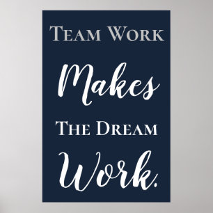 White on Blue Teamwork macht die Traumarbeit Poster
