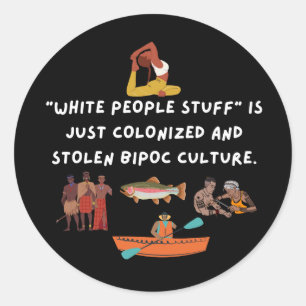White People Studies ist kolonisiert und gestohlen Runder Aufkleber