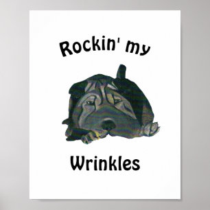 White "Rockin' My Frinkles Black Sharpei Poster