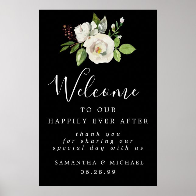 White Rose Floral Elegante Hochzeit Begrüßungszeic Poster (Vorne)