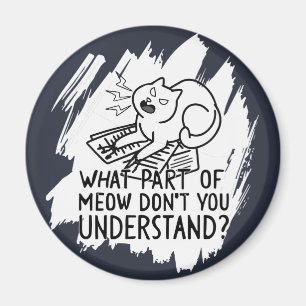 White Splash Funny Cat Zitat Magnet