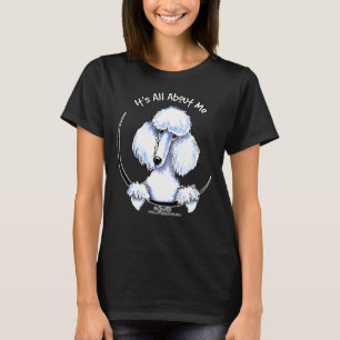 White Standard Poodle alles rund um mich Angepasst T-Shirt