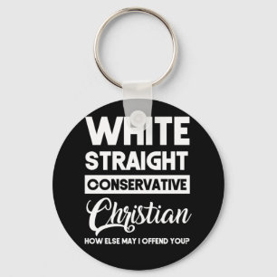 White Straight Konservative Christlich Offensive Schlüsselanhänger