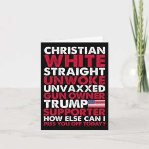 White Straight Unwok Unvaxxed Trump Unterstützer d Karte