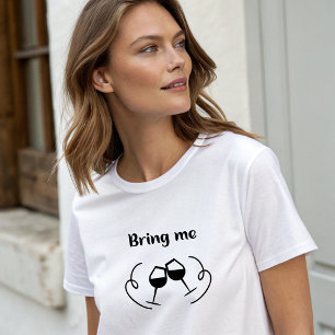 White Stylish "Bring Me Wine" T-Shirt