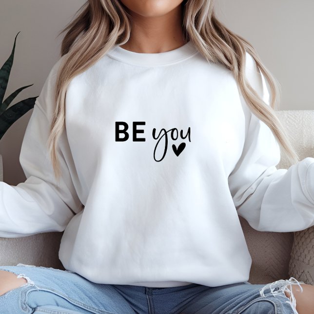 White Stylish Sei du Print Sweatshirt (White Stylish Be You Print Sweatshirt)