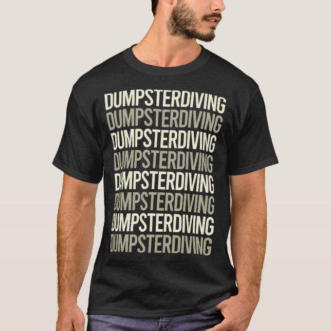 White Text Dumpster Diving T-Shirt (Vorderseite)