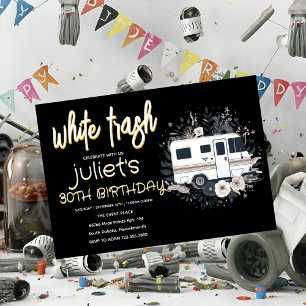 White Trash 30. Geburtstagseinladungen Einladung