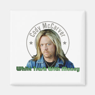 White Trash mit Geld Magent Magnet