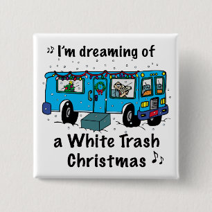 White Trash Weihnachten Button