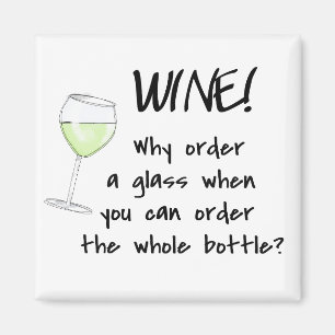 White Wine Order Ganze Flasche Funny Text Kunst Magnet