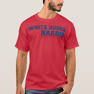 WhiteDudesFür 17 T-Shirt