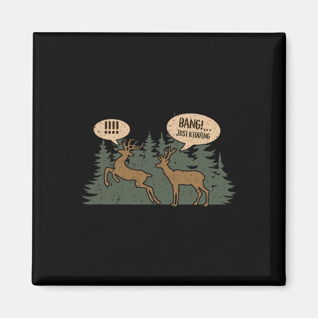 Whitetail Buck Funny Deer Jagdsaison Byng Just Magnet (Vorne)