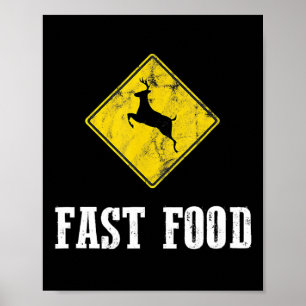 Whitetail Buck Funny Deer Junting Season Fast Food Poster