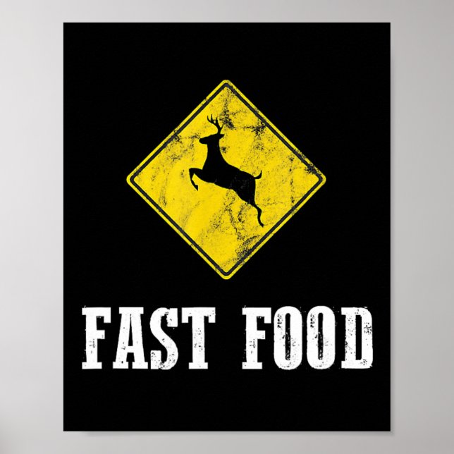Whitetail Buck Funny Deer Junting Season Fast Food Poster (Vorne)