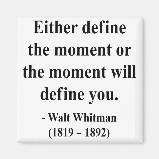 Whitman Quote 2a Magnet (Vorne)