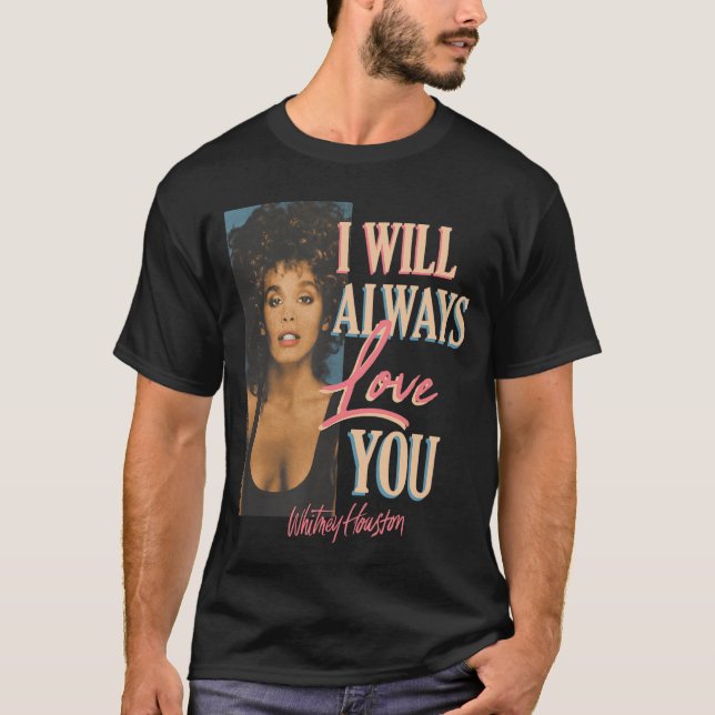 Whitney Houston Ich werde dich immer lieben T-Shirt (Vorderseite)