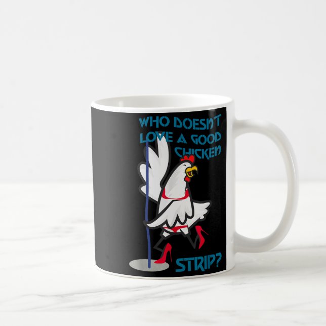Who Doesn't Love A Good Chicken _ Apparel  Kaffeetasse (Rechts)