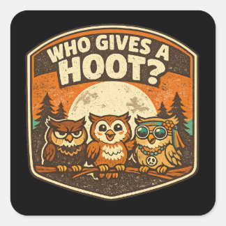 Who Gives a Hoot Funny Owls Vintage Style Design Quadratischer Aufkleber