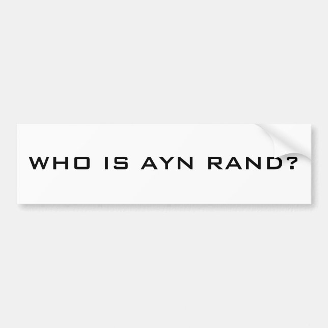 WHO IST AYN RAND? AUTOAUFKLEBER (Vorne)