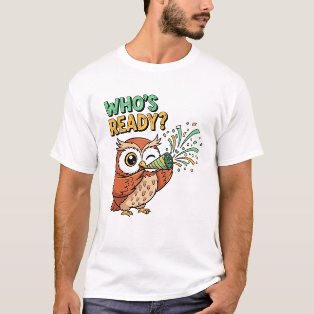 Who’s Ready? – Party Owl Christmas Edition T-Shirt (Vorderseite)