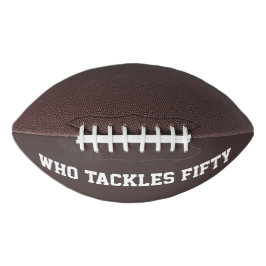 Who Tackles Fifty Funny Football 50th Birthday