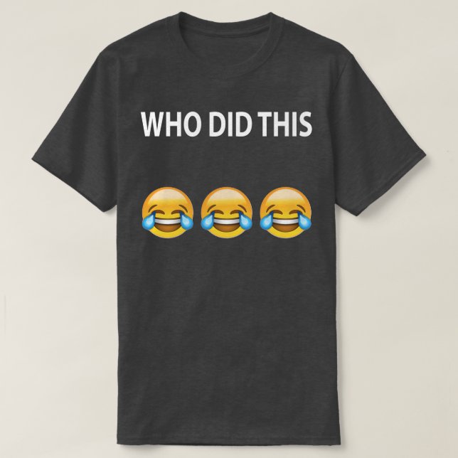 WHO TAT DIESEN Witz-T - Shirt (Design vorne)