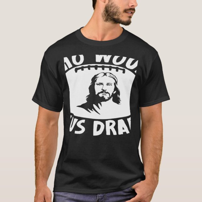 Who Would Jesus Draft  Fantasy Football Draft T-Shirt (Vorderseite)