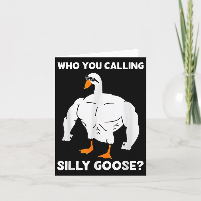 Who You Calling Silly Goose Funny Gym Meme  Karte (Vorderseite)