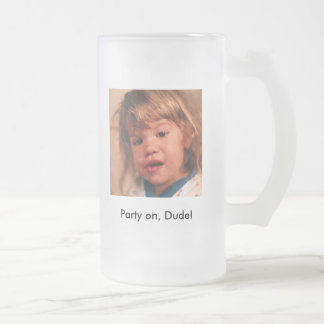 whoa1, Party an, Typ! Mattglas Bierglas