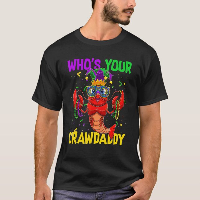 Whoa Ihre Crawdaddy Crawfish Jester Beads Mardi Gr T-Shirt (Vorderseite)