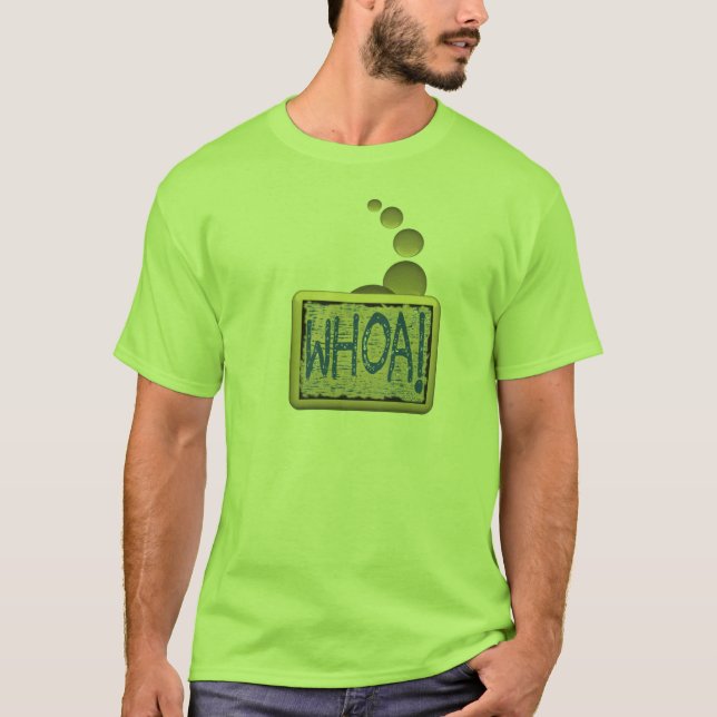 Whoa! T - Shirt (Vorderseite)