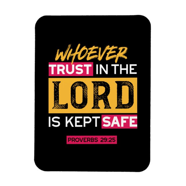 Whoever Trusts in the Lord Is Kept Safe Quote Magnet (Vertikal)