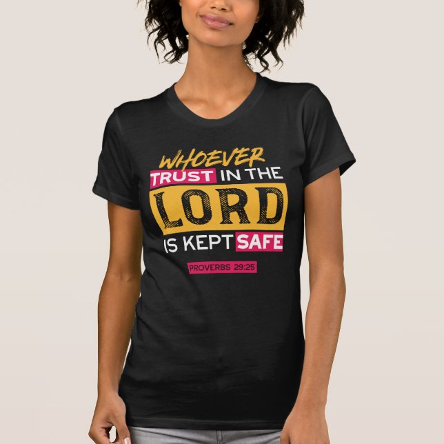 Whoever Trusts in the Lord Is Kept Safe Quote T-Shirt (Vorderseite)