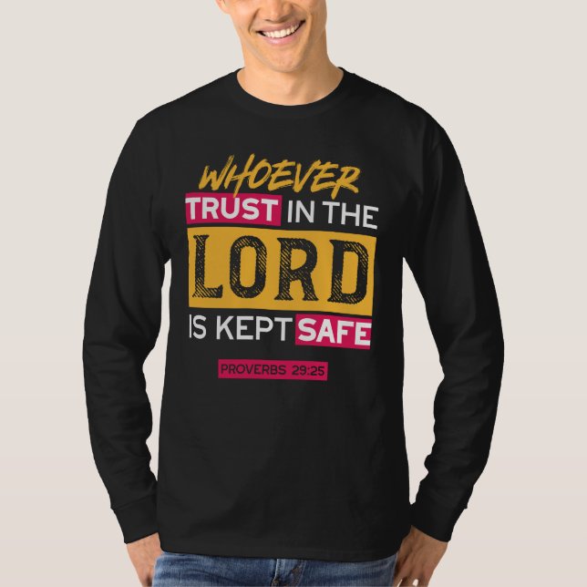 Whoever Trusts in the Lord Is Kept Safe Quote T-Shirt (Vorderseite)