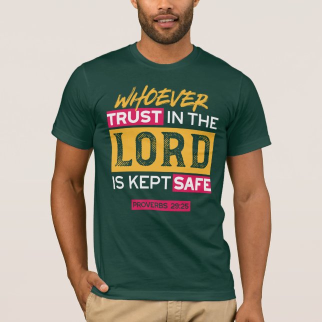 Whoever Trusts in the Lord Is Kept Safe Quote T-Shirt (Vorderseite)